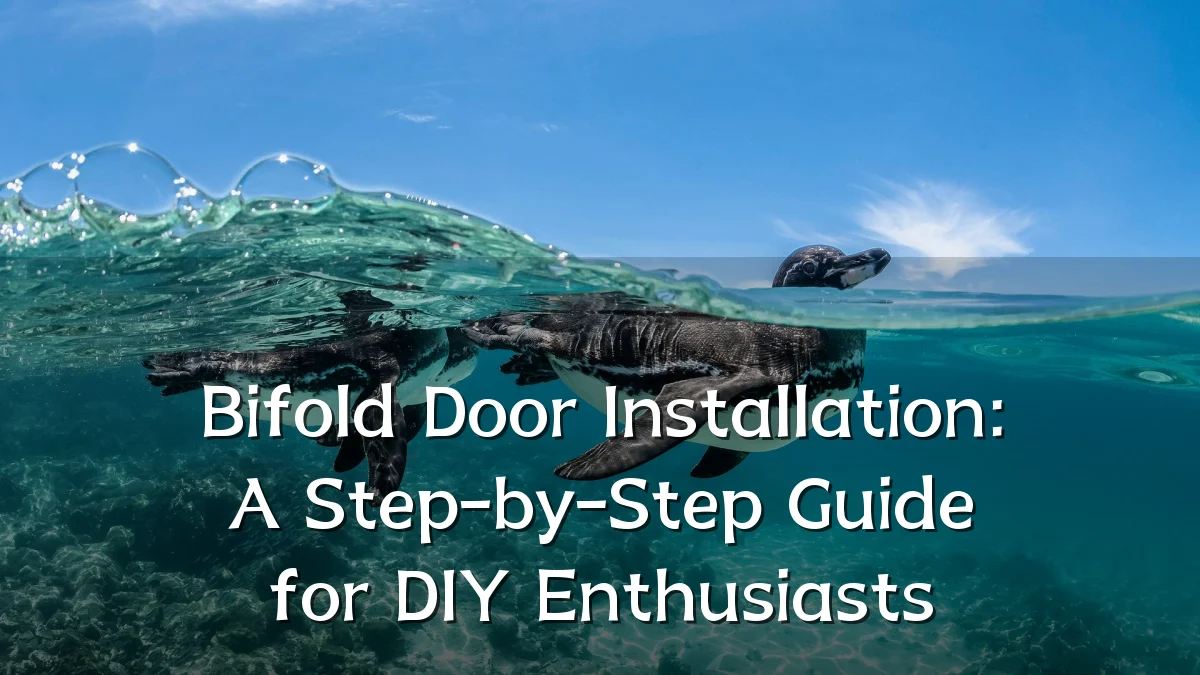 Bifold Door Installation: A Step-by-Step Guide for DIY Enthusiasts