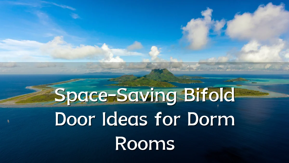 Space-Saving Bifold Door Ideas for Dorm Rooms